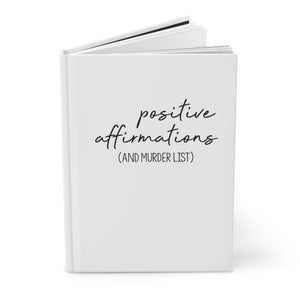 Positive Affirmations (and Murder List)