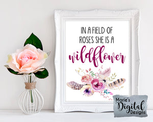 IN A FIELD OF ROSES SHE IS A WILDFLOWER | Printable Baby Girl Nursery Sign | Kid's Room Decor | DIGITAL DOWNLOAD
