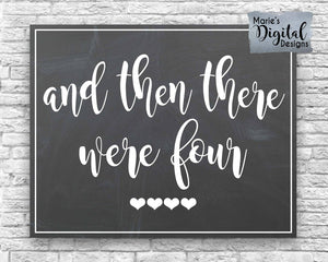 AND THEN THERE WERE FOUR | Printable Chalkboard Pregnancy Announcement | Baby Reveal | Photo Prop Sign | DIGITAL DOWNLOAD