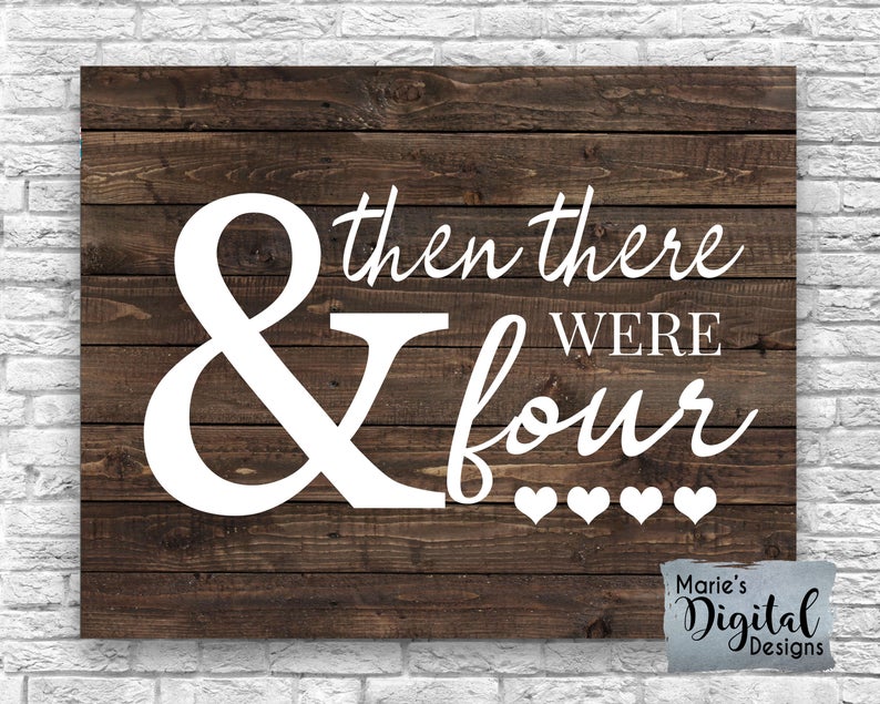 AND THEN THERE WERE FOUR | Printable Rustic Wood Pregnancy Announcement | Baby Reveal | Photo Prop Sign | DIGITAL DOWNLOAD