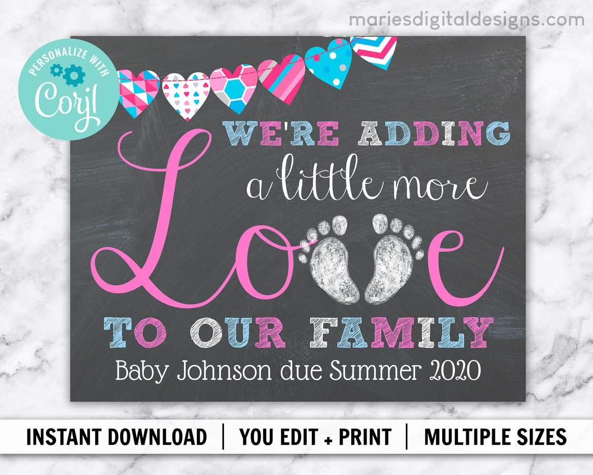 EDITABLE Printable Adding A Little More Love Pregnancy Announcement | INSTANT DOWNLOAD | Corjl Template | Baby Announcement Chalkboard Sign