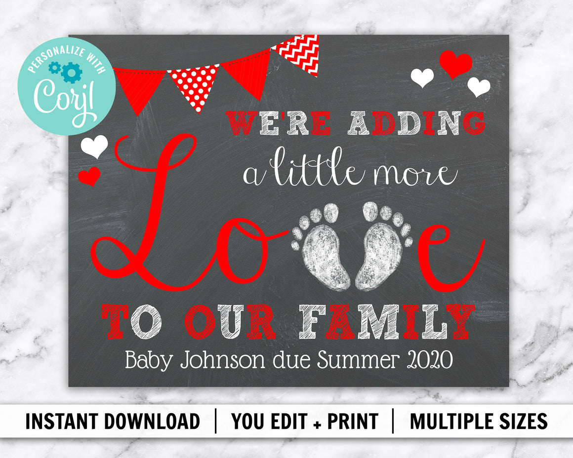 EDITABLE Printable Adding A Little More Love Pregnancy Announcement | INSTANT DOWNLOAD | Corjl Template | Baby Announcement Chalkboard Sign