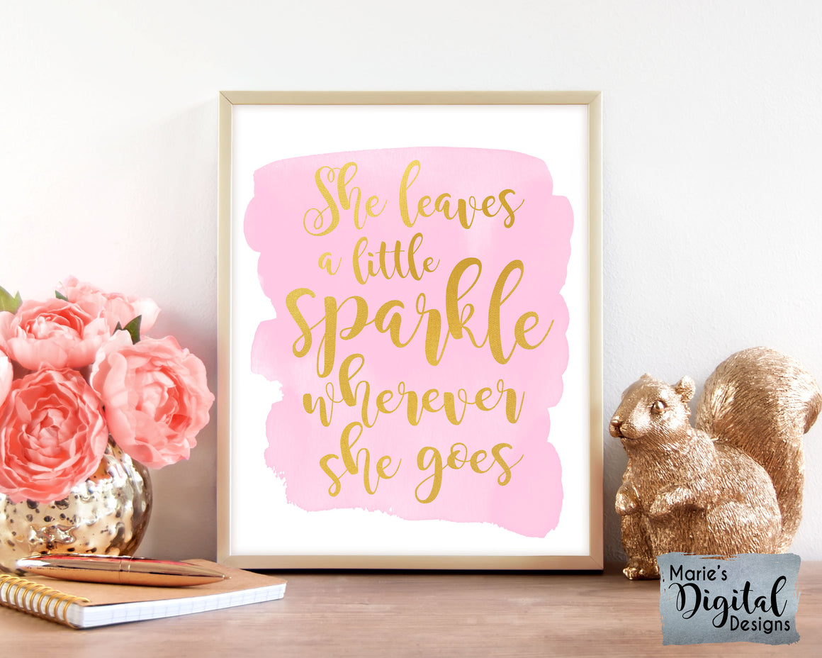 SHE LEAVES A LITTLE SPARKLE WHEREVER SHE GOES | Pink & Gold Typography | Printable Baby Girl Nursery Sign | Kid's Room Decor | DIGITAL DOWNLOAD