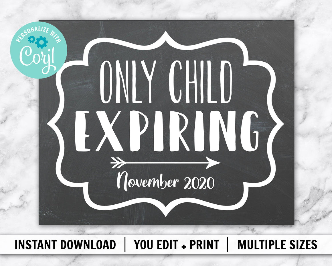 EDITABLE Only Child Expiring Pregnancy Announcement | INSTANT DOWNLOAD | Corjl Template | Baby Announcement Chalkboard Sign | Big Brother Big Sister