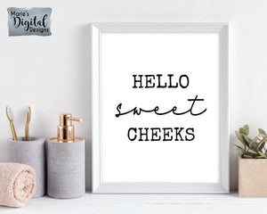 HELLO SWEET CHEEKS | Black & White Minimalist Typography | Printable Bathroom Sign DIGITAL DOWNLOAD